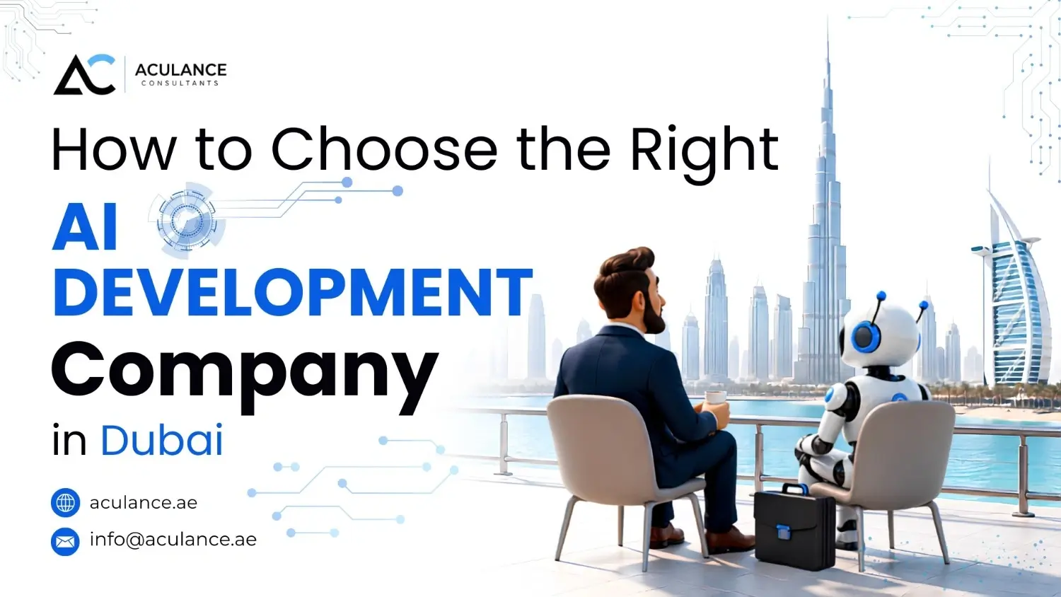 How to Choose the Right AI Development Company in Dubai How to Choose the Right AI Development Company in Dubai
